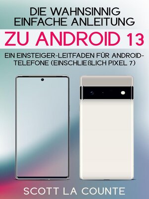 cover image of Die Wahnsinnig Einfache Anleitung Zu Android 13